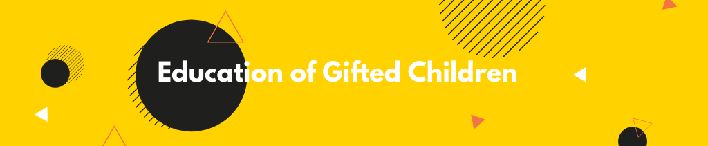 Education of Gifted Children